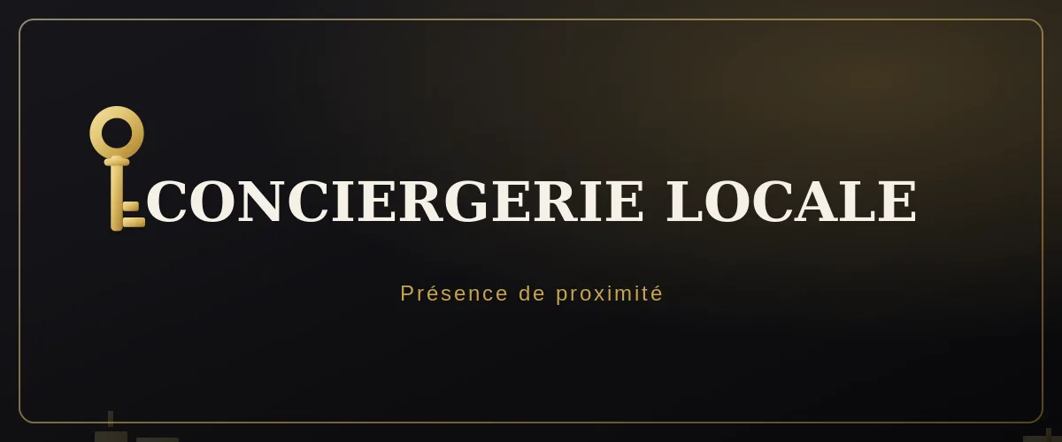 Conciergerie locale de proximité — Conciergerie Toulouse