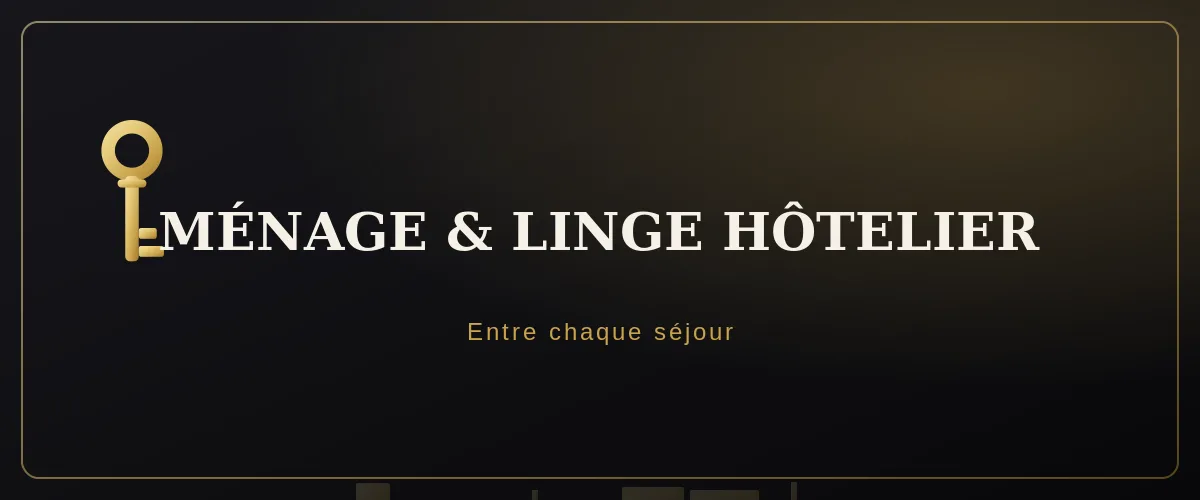 Ménage et linge hôtelier — Conciergerie Marseille