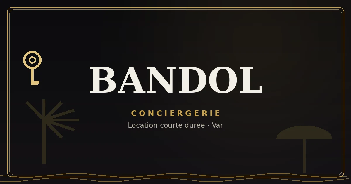 Conciergerie Bandol