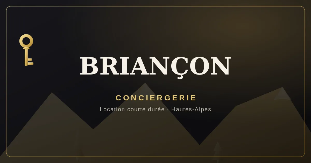 Conciergerie Briançon