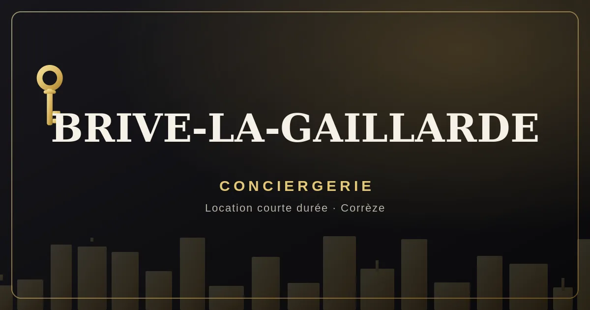 Conciergerie Brive-la-Gaillarde
