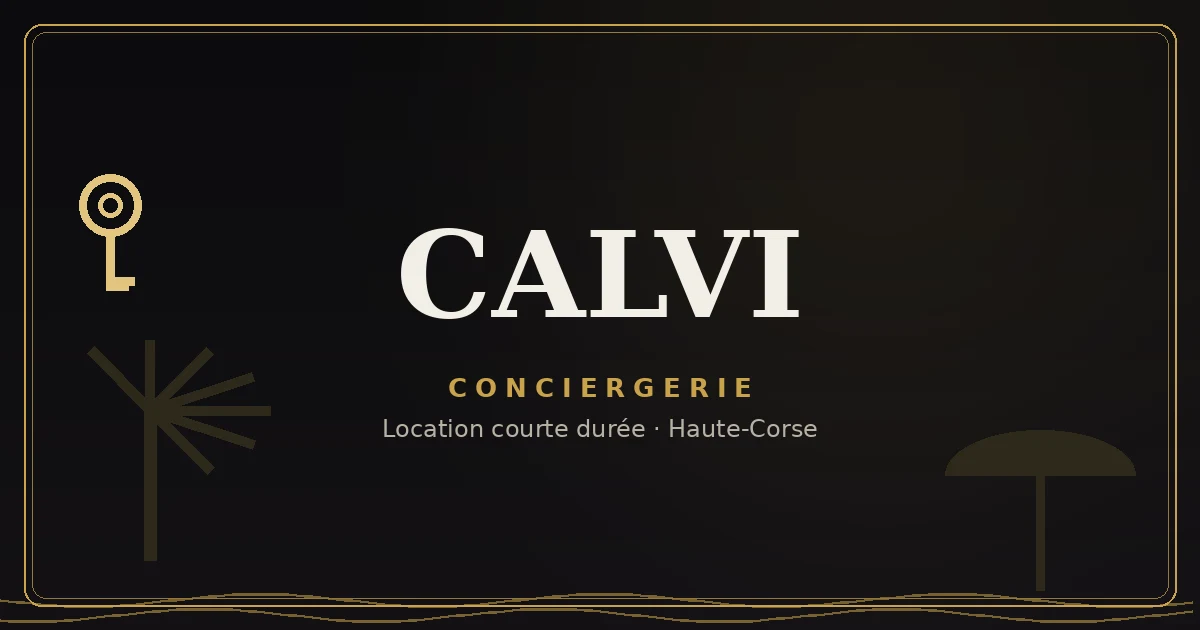 Conciergerie Calvi
