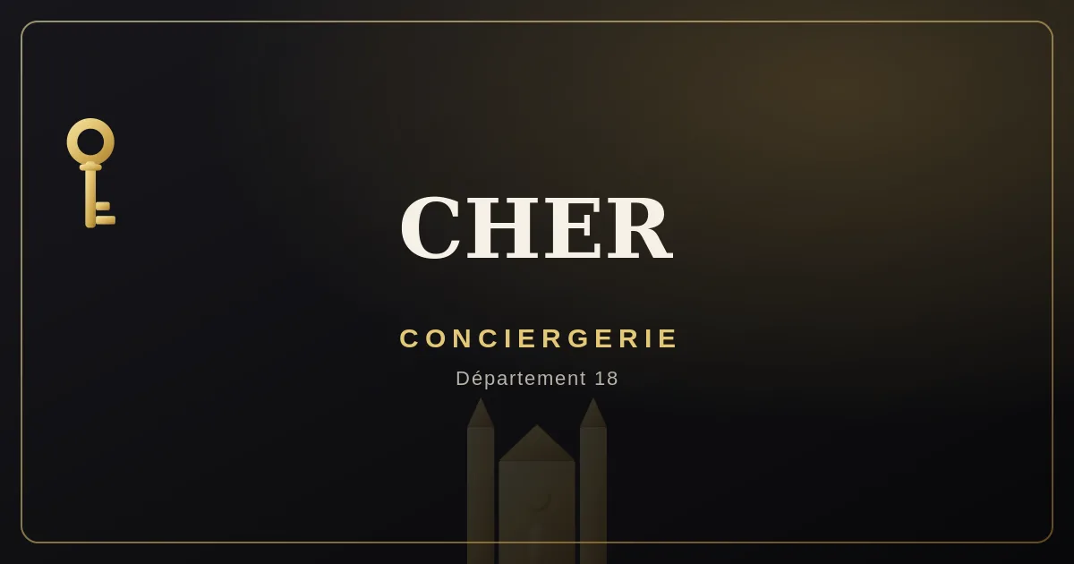 Conciergerie Cher