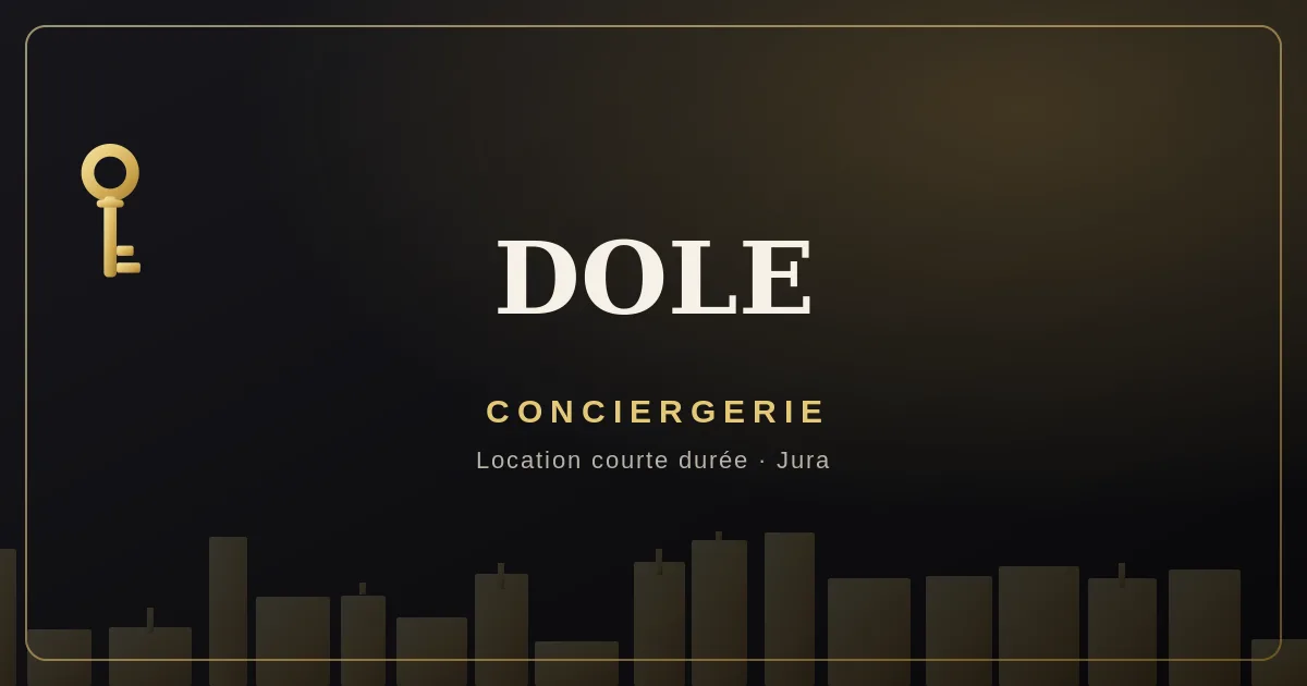 Conciergerie Dole