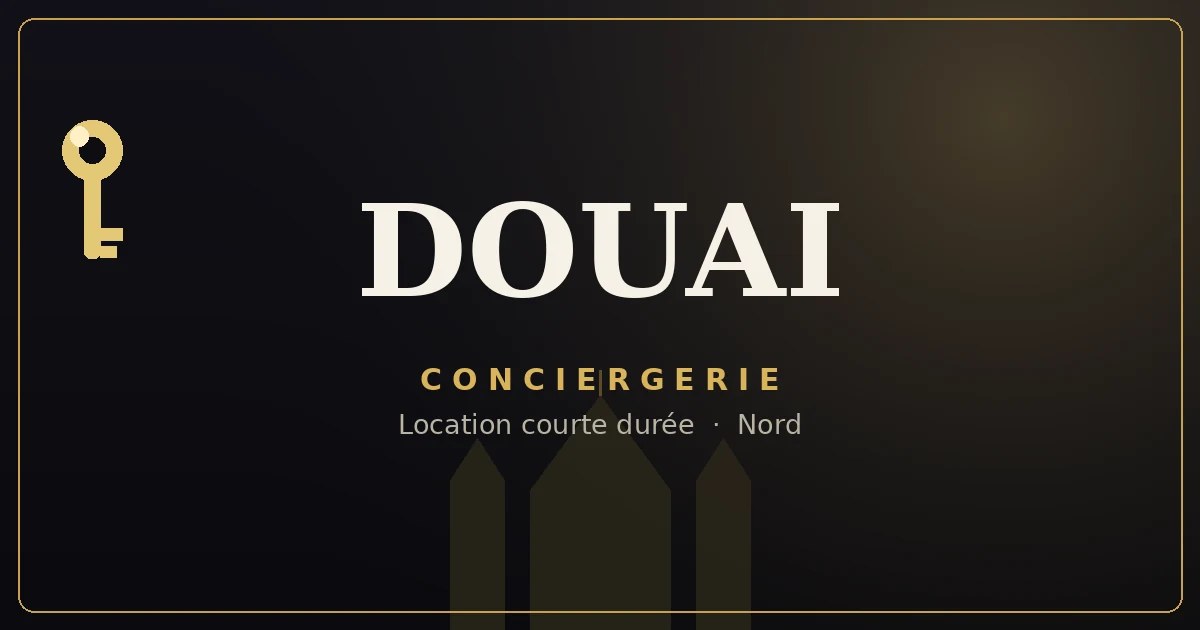 Conciergerie Douai
