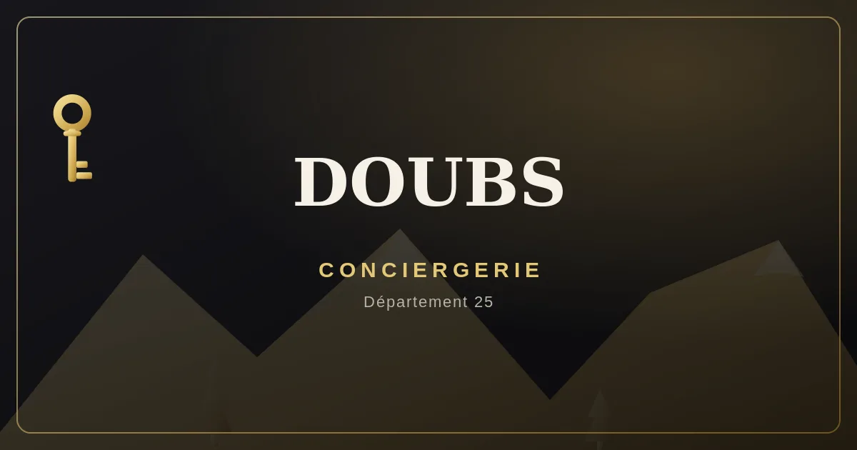 Conciergerie Doubs