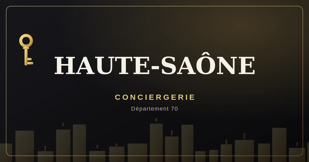 Conciergerie Haute-Saône