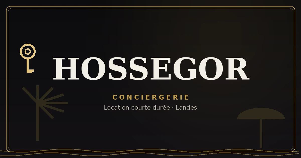 Conciergerie Hossegor