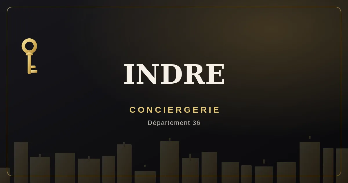 Conciergerie Indre