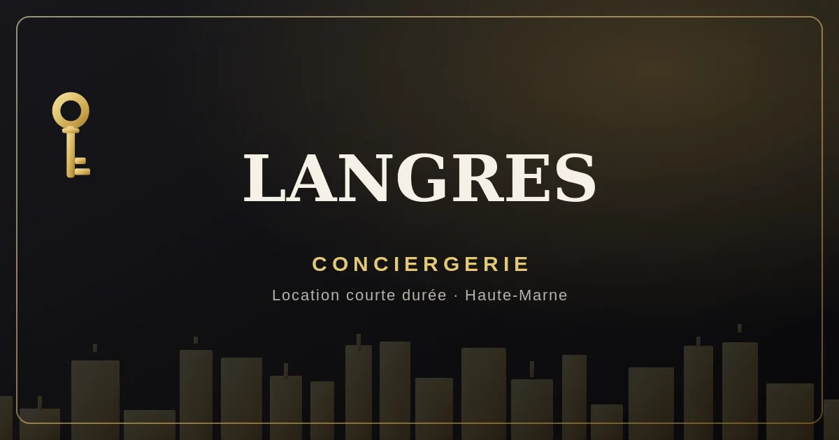 Conciergerie Langres