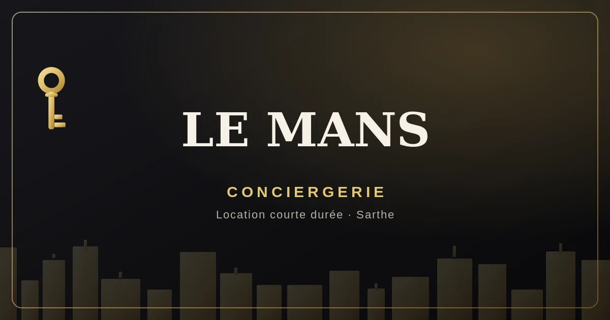 Conciergerie Le Mans