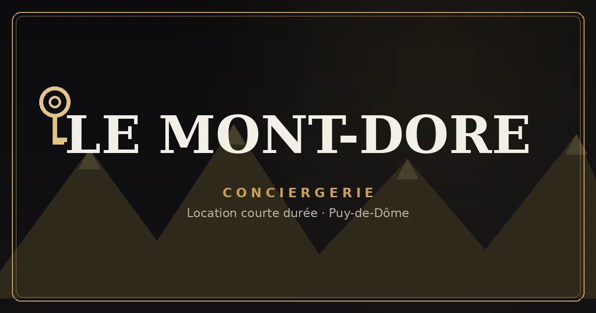 Conciergerie Le Mont-Dore