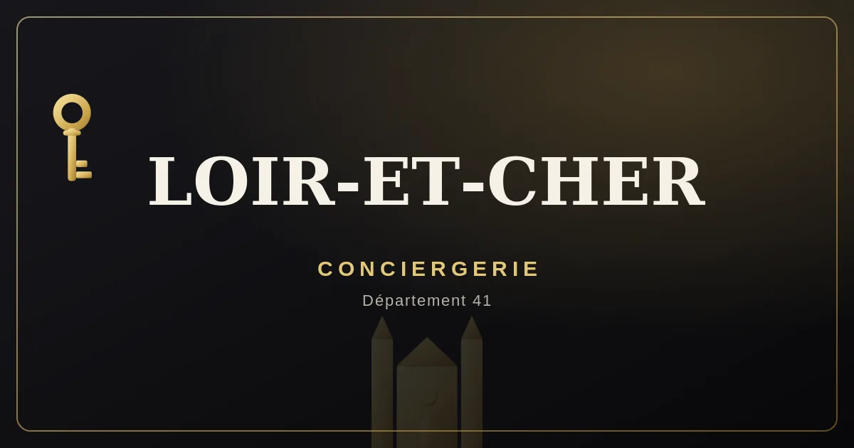 Conciergerie Loir-et-Cher