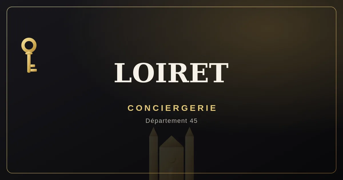 Conciergerie Loiret