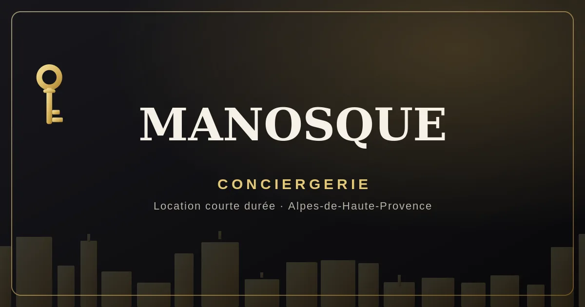 Conciergerie Manosque