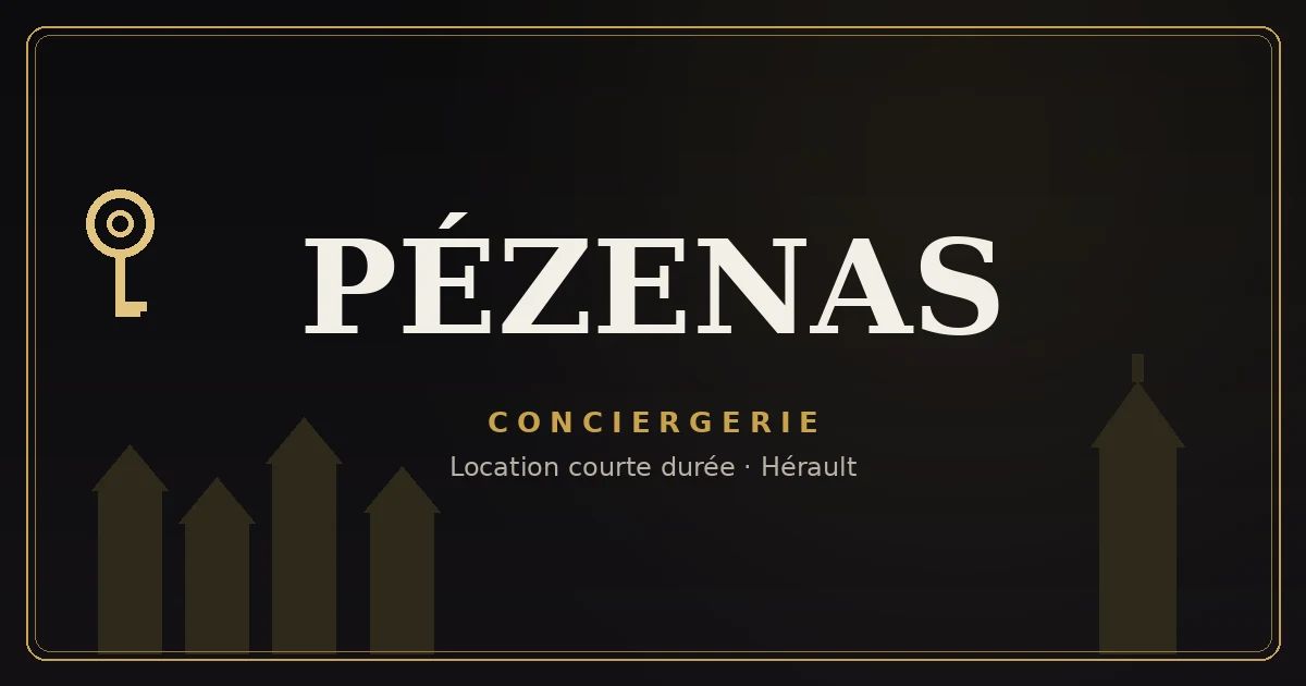 Conciergerie Pézenas