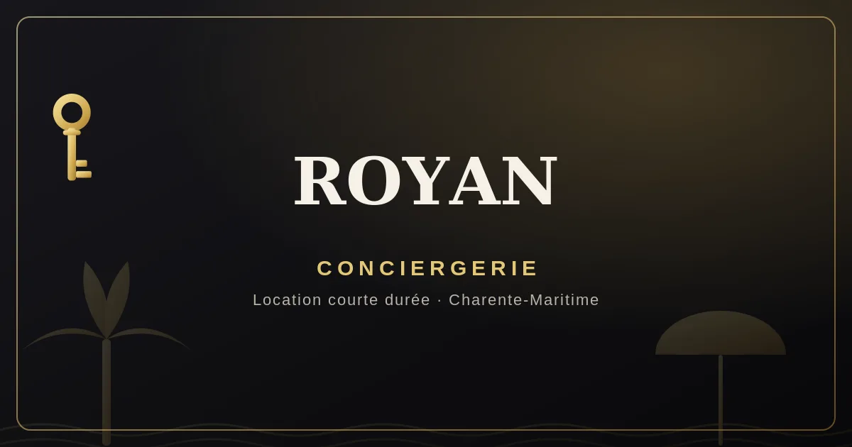 Conciergerie Royan