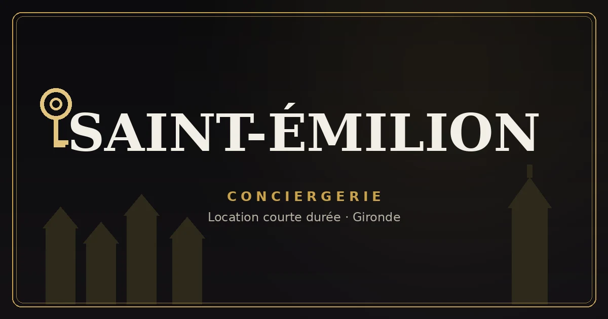 Conciergerie Saint-Émilion