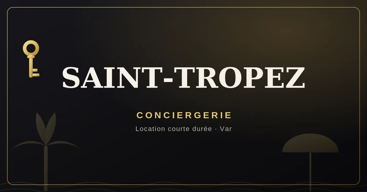 Conciergerie Saint-Tropez