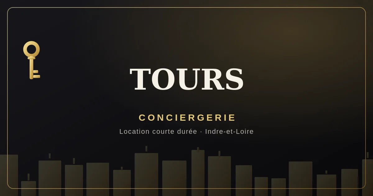 Conciergerie Tours