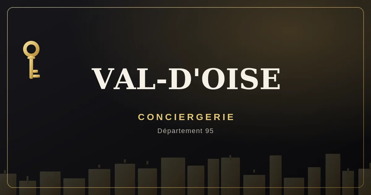 Conciergerie Val-d'Oise