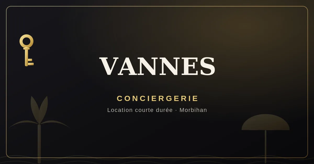 Conciergerie Vannes
