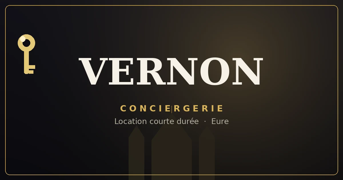 Conciergerie Vernon