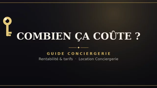 Coût d'une conciergerie