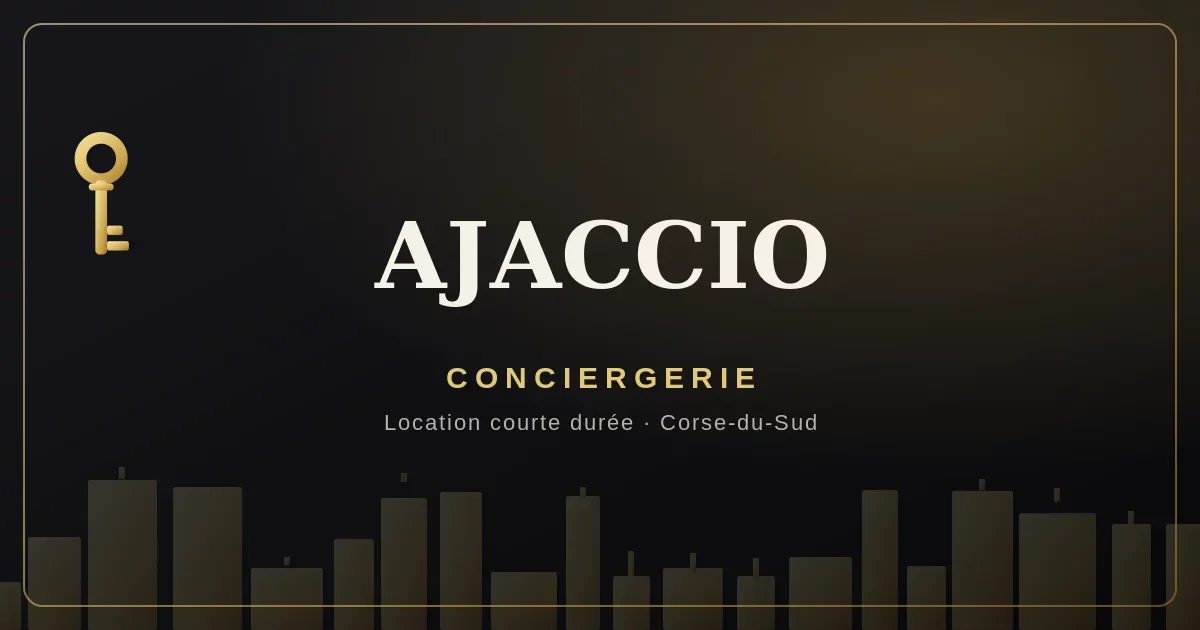 Conciergerie Ajaccio