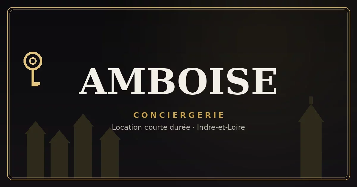 Conciergerie Amboise