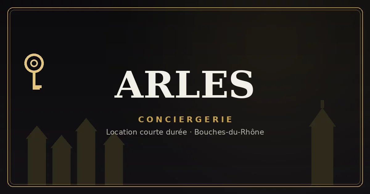 Conciergerie Arles