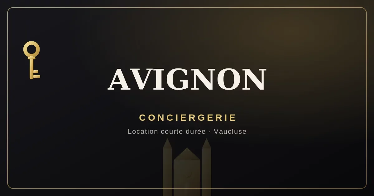 Conciergerie Avignon
