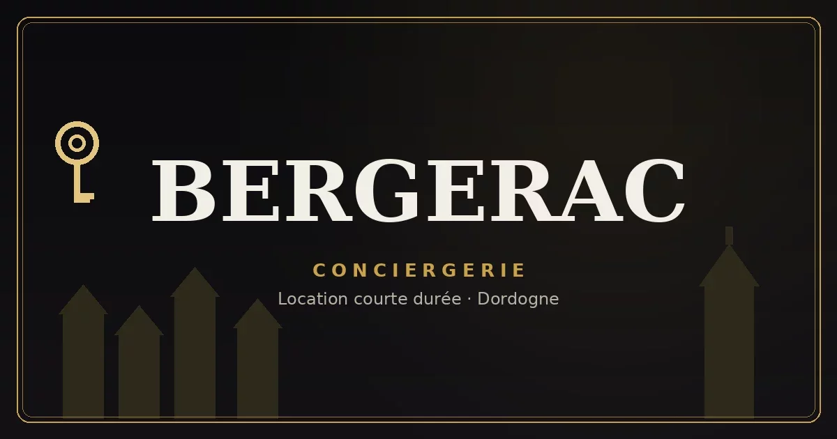 Conciergerie Bergerac