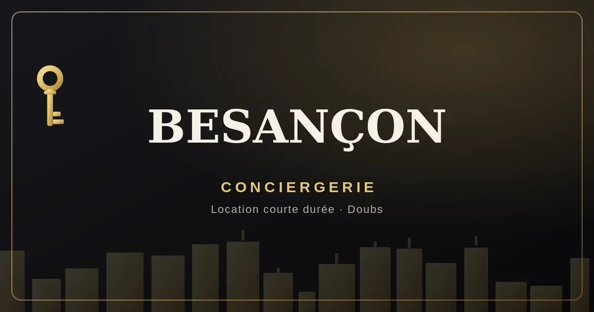 Conciergerie Besançon