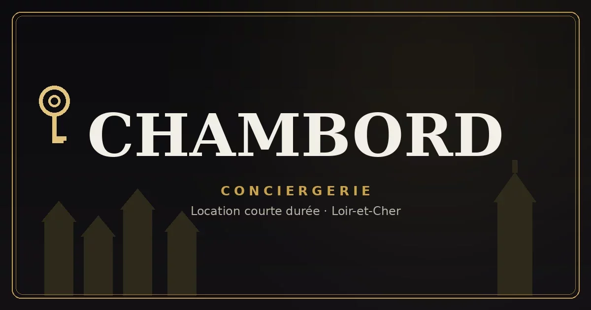 Conciergerie Chambord