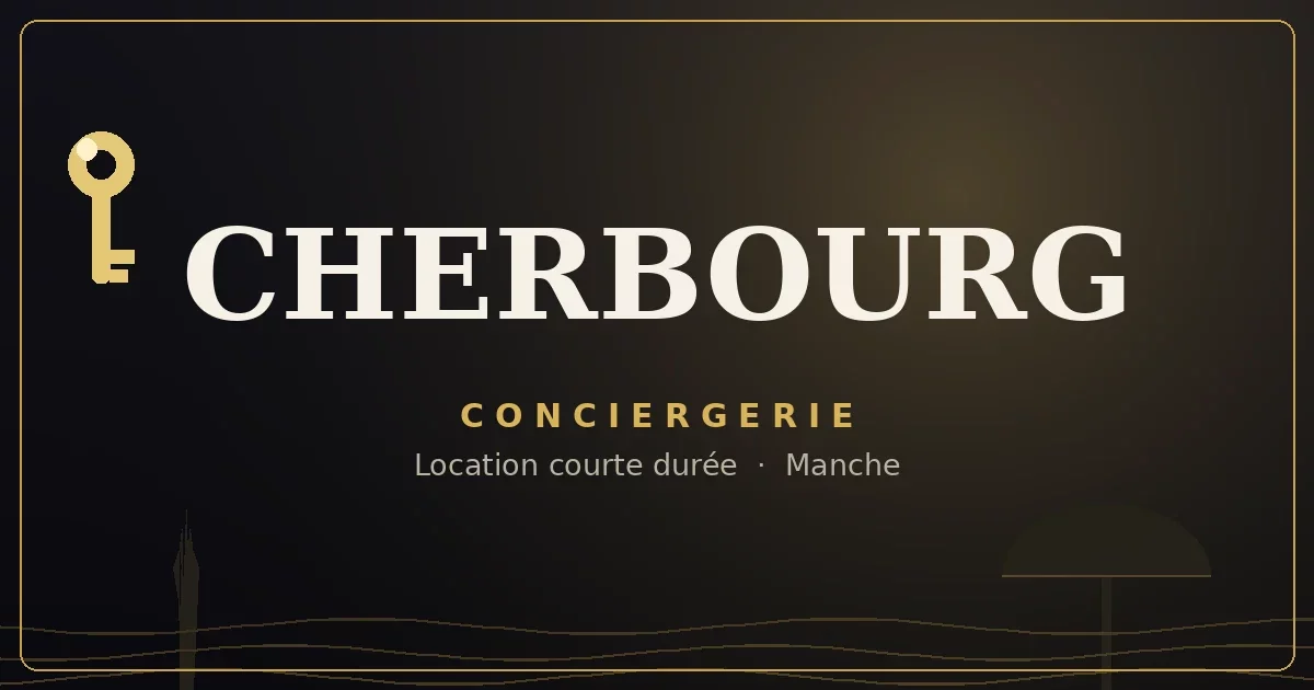 Conciergerie Cherbourg