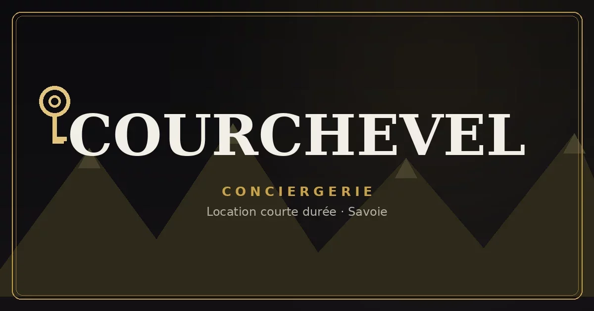 Conciergerie Courchevel