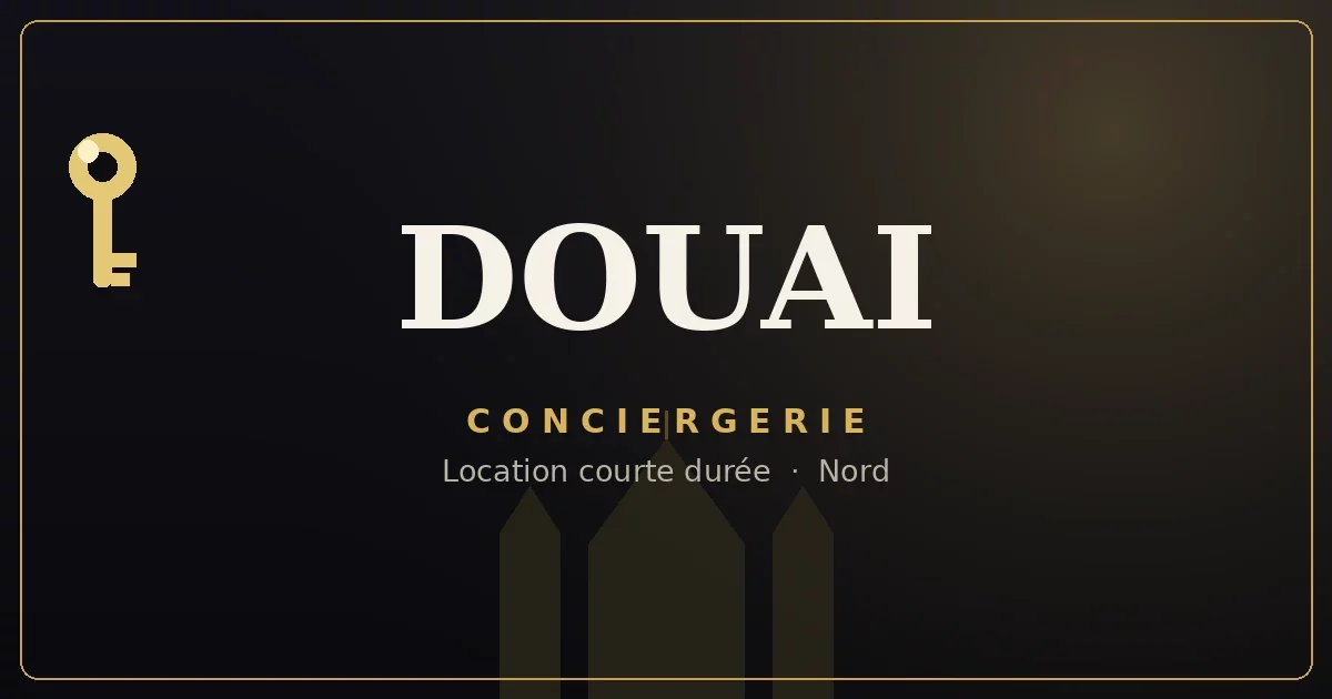 Conciergerie Douai