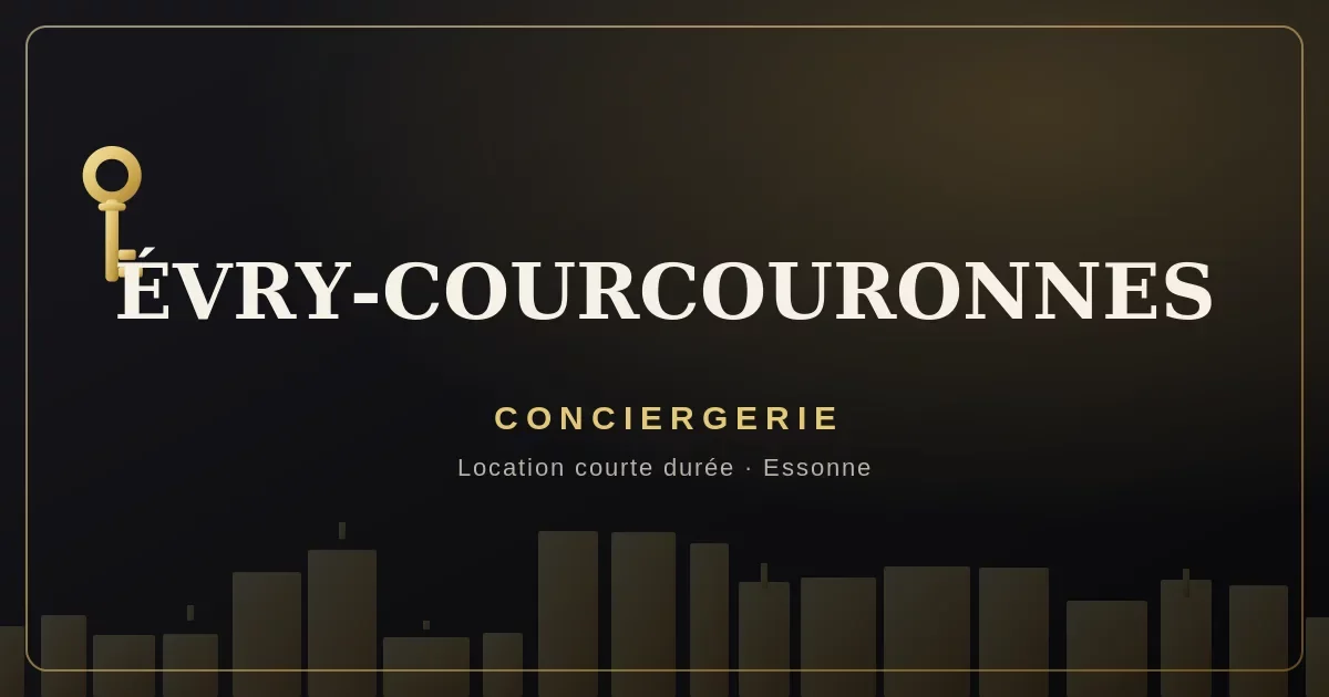 Conciergerie Évry-Courcouronnes