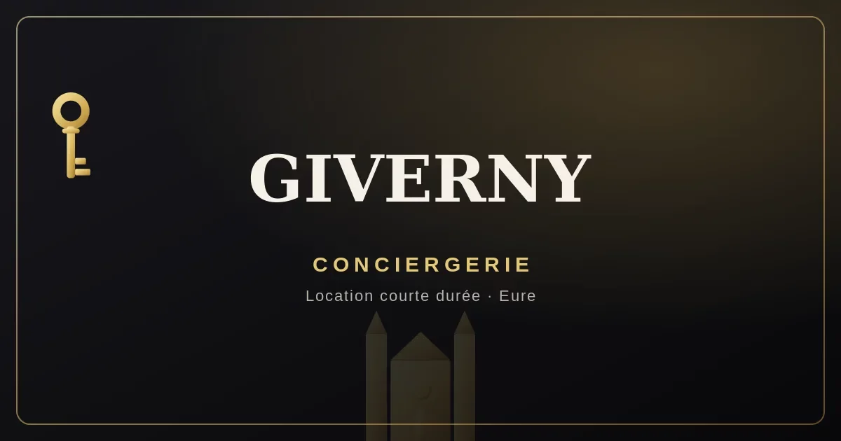 Conciergerie Giverny