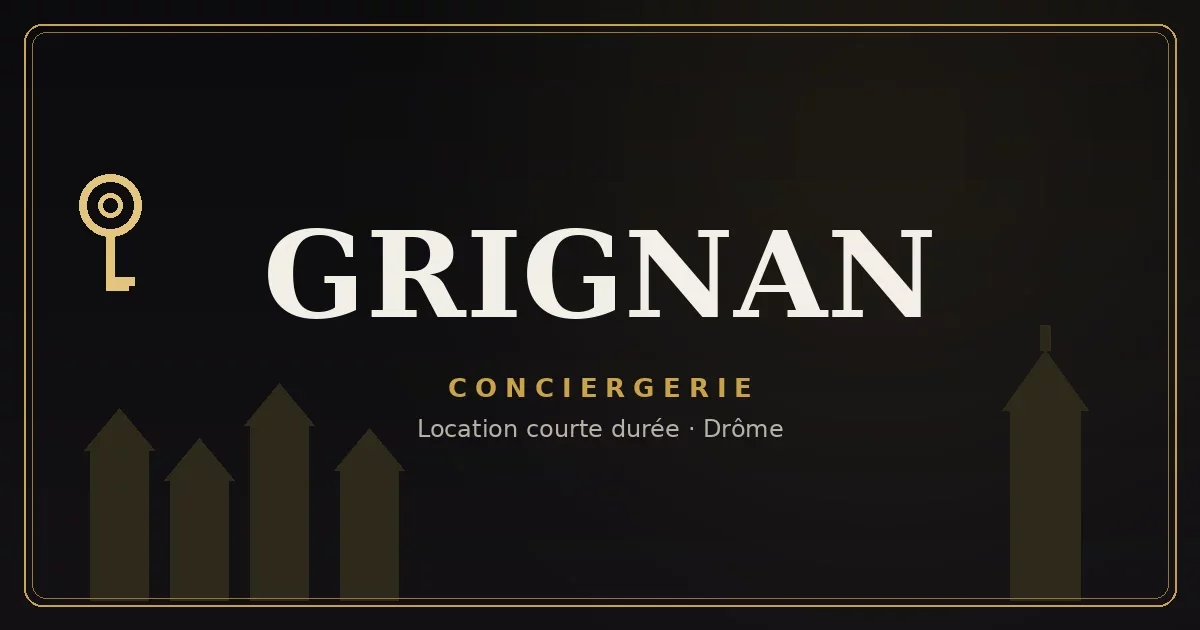 Conciergerie Grignan