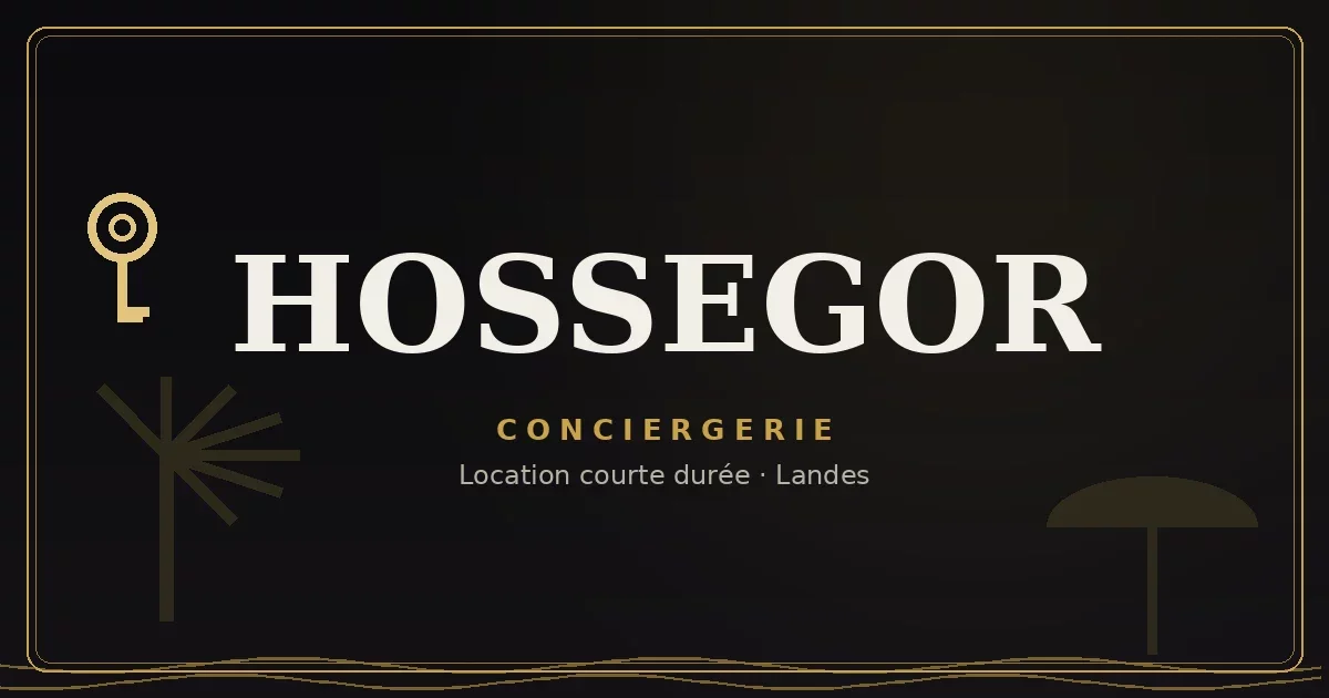 Conciergerie Hossegor