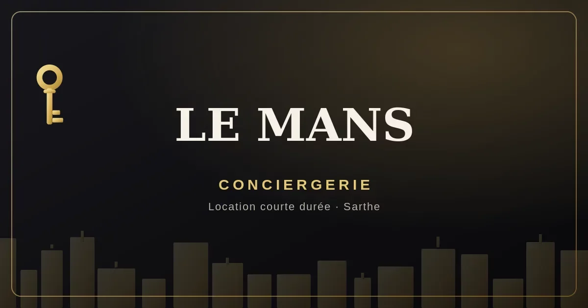 Conciergerie Le Mans