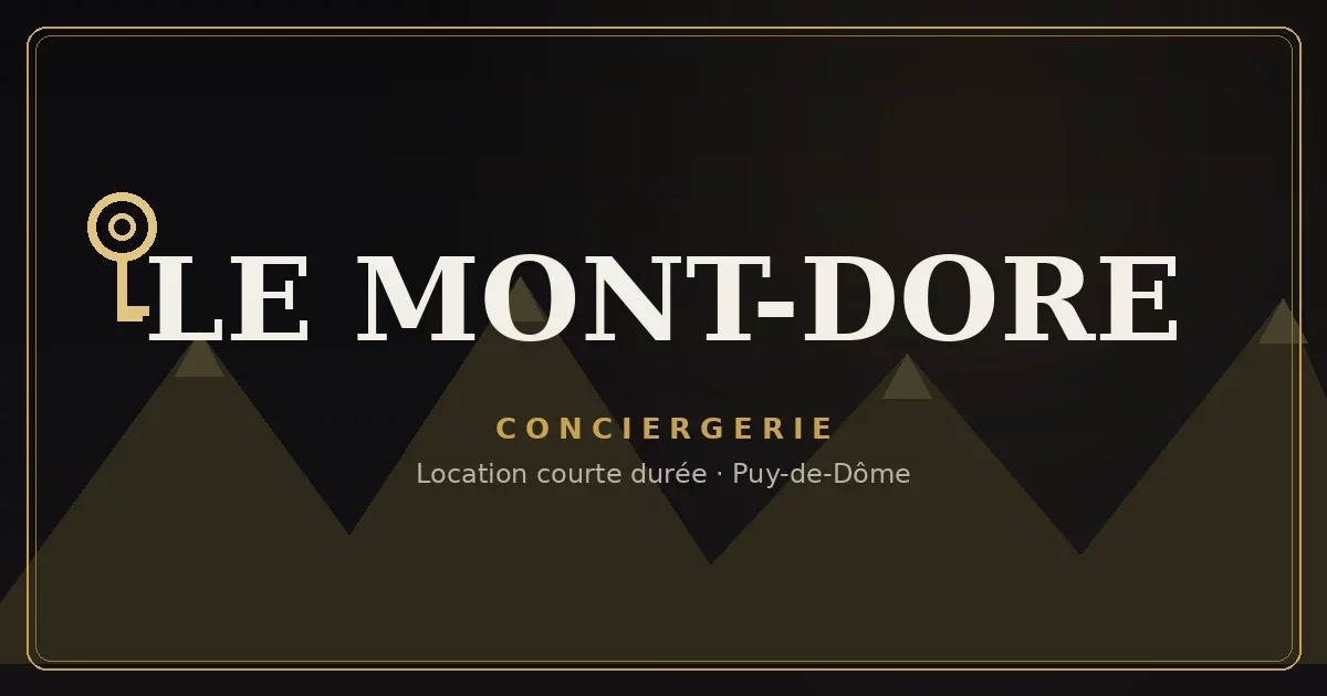 Conciergerie Le Mont-Dore