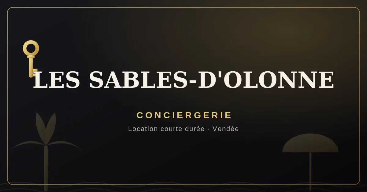 Conciergerie Les Sables-d'Olonne