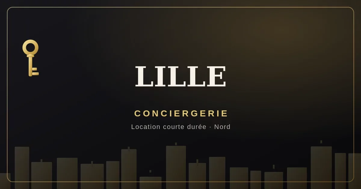 Conciergerie Lille