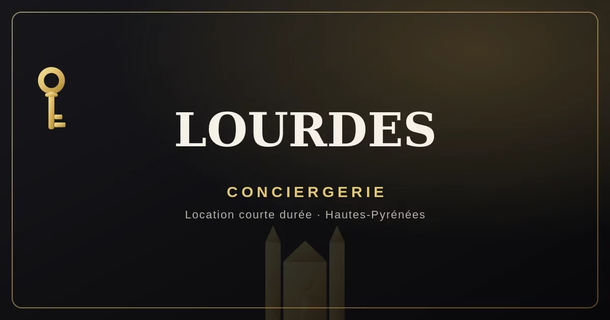 Conciergerie Lourdes