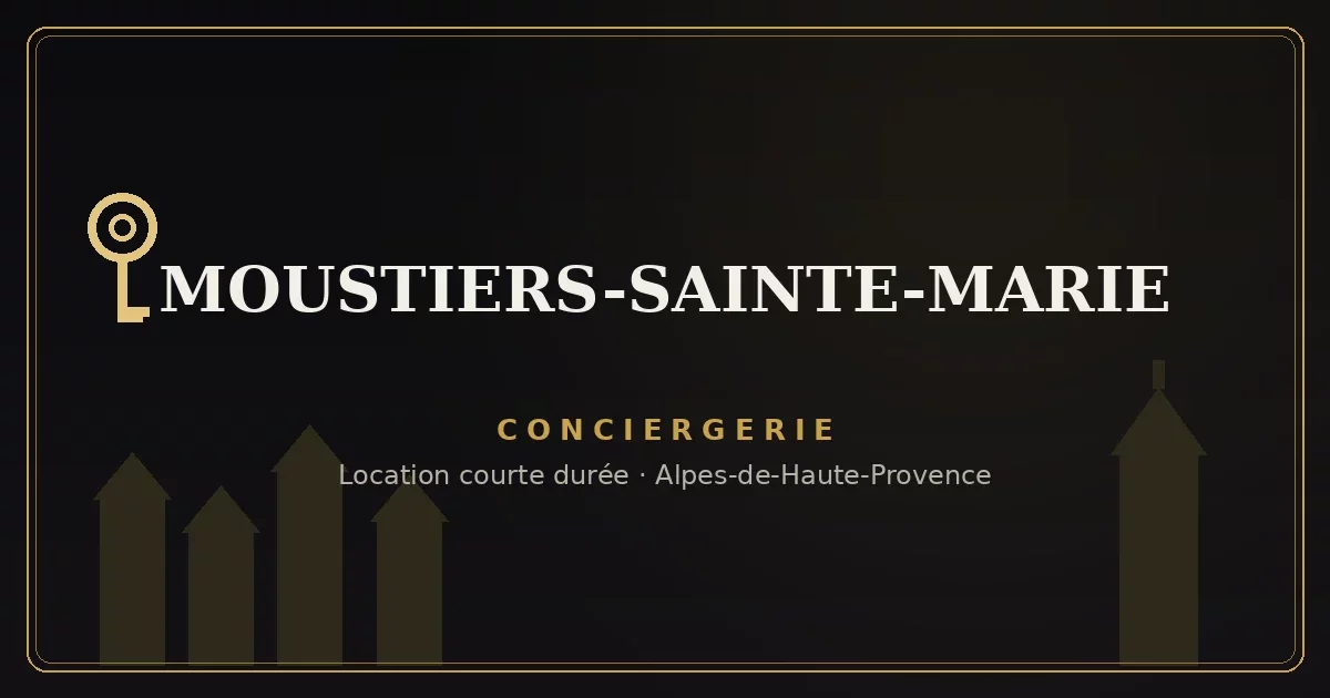 Conciergerie Moustiers-Sainte-Marie