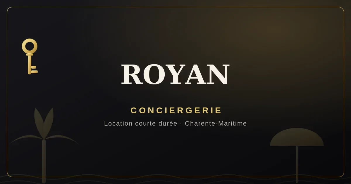 Conciergerie Royan