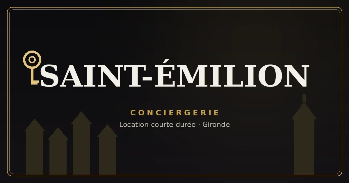 Conciergerie Saint-Émilion